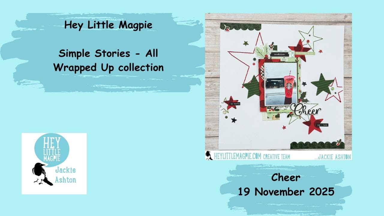 Simple Stories - All Wrapped Up collection / Hey Little Magpie Stitch Template | Jackie Ashton