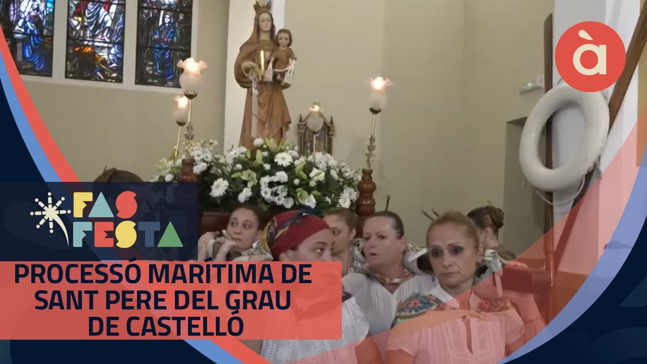 Processó Marítima de Sant Pere del Grau de Castelló - Fas festa