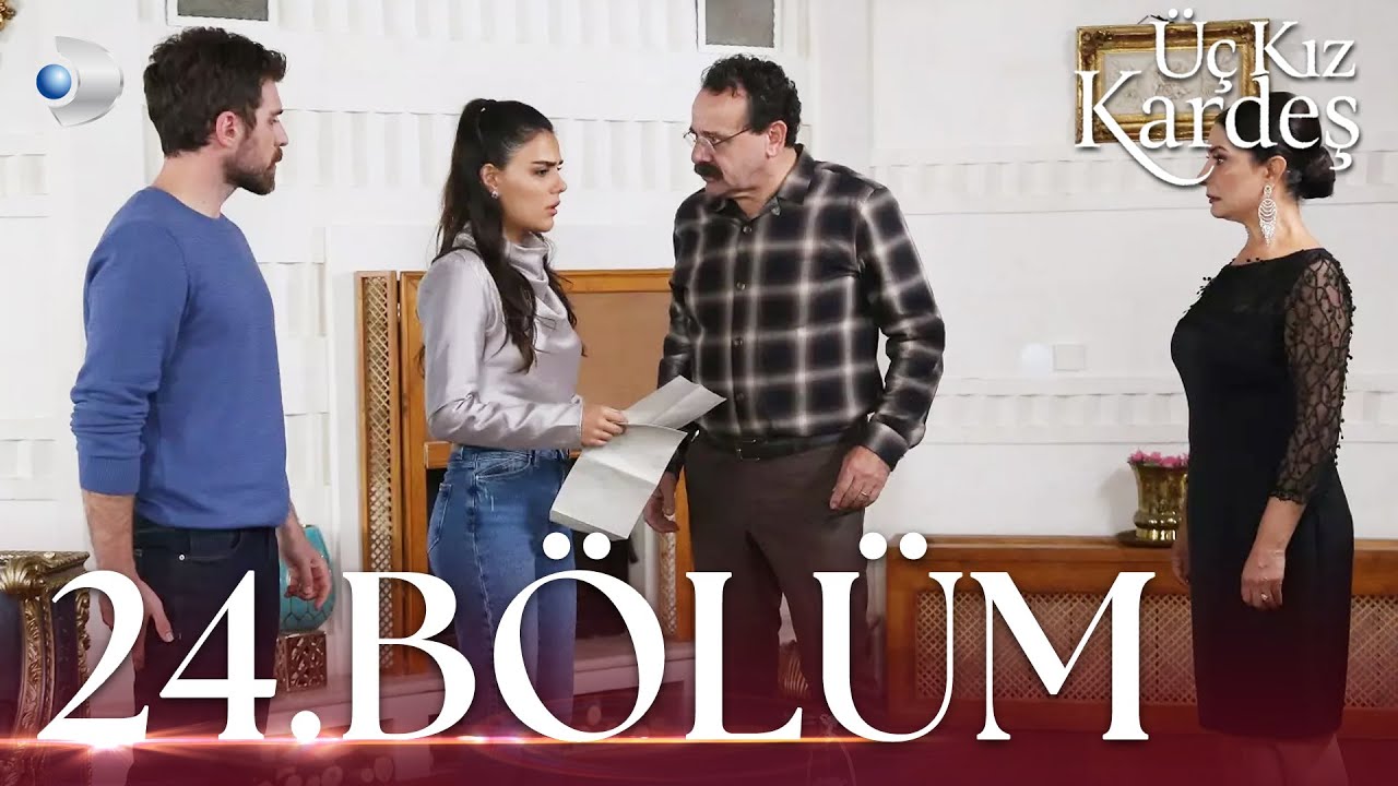 Üç Kız Kardeş 24.Bölüm - Full Bölüm