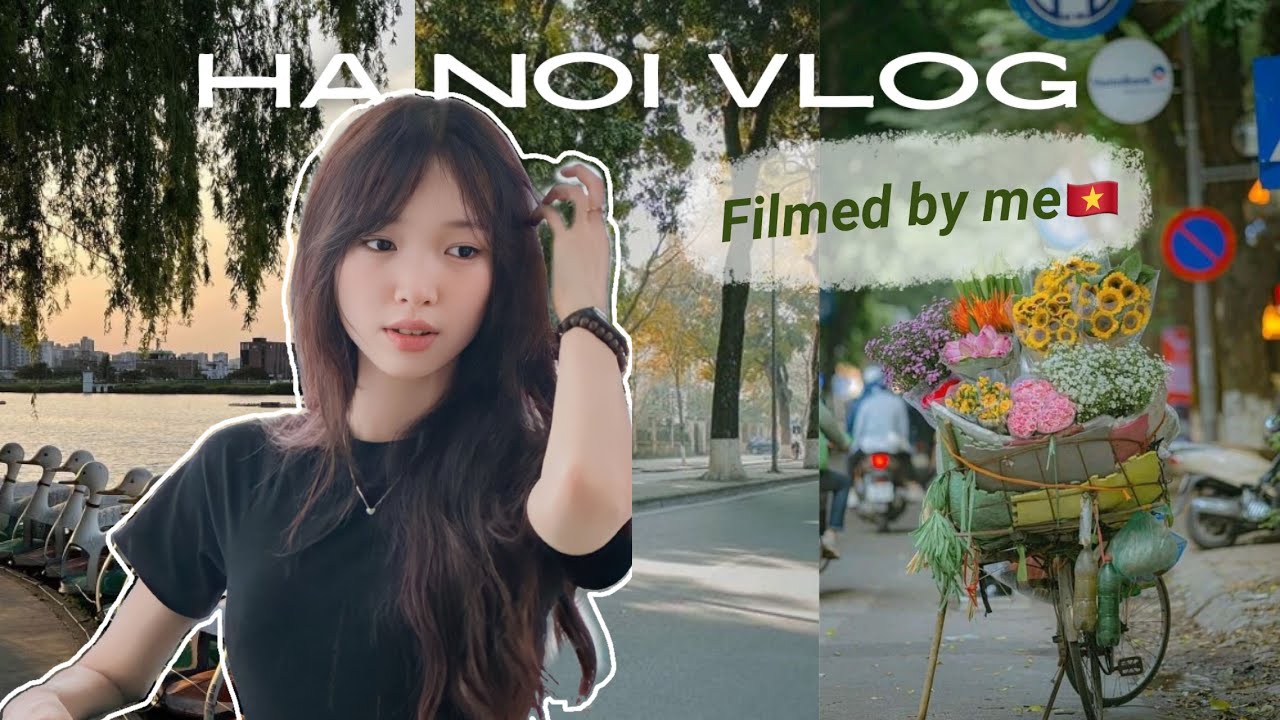 Hanoi vlog🇻🇳 | Những thứ mình muốn làm ở Hà Nội trước khi trở thành tân sinh viên