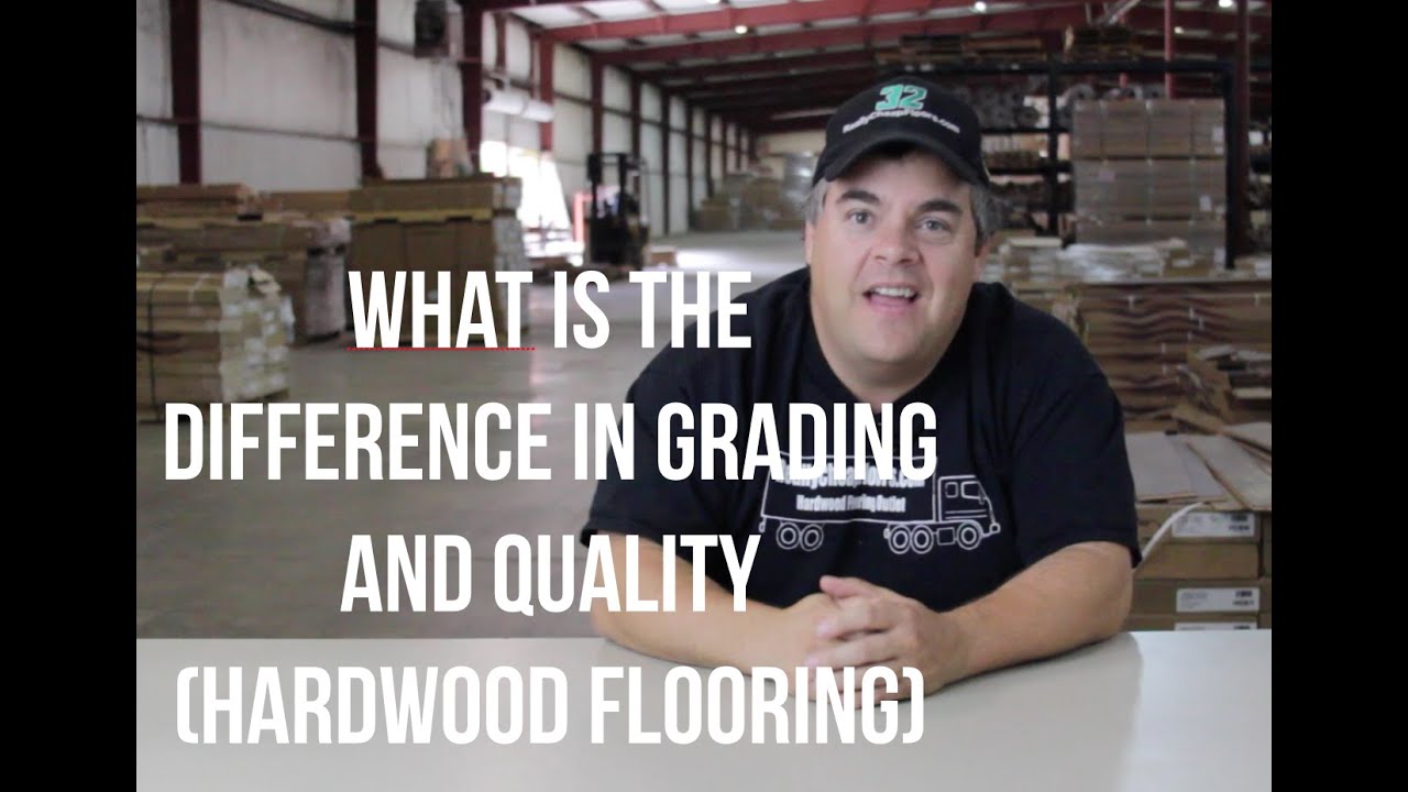 What's the difference in Grading and Quality Hardwood Floors - Q&A Show- ReallyCheapFloors.com