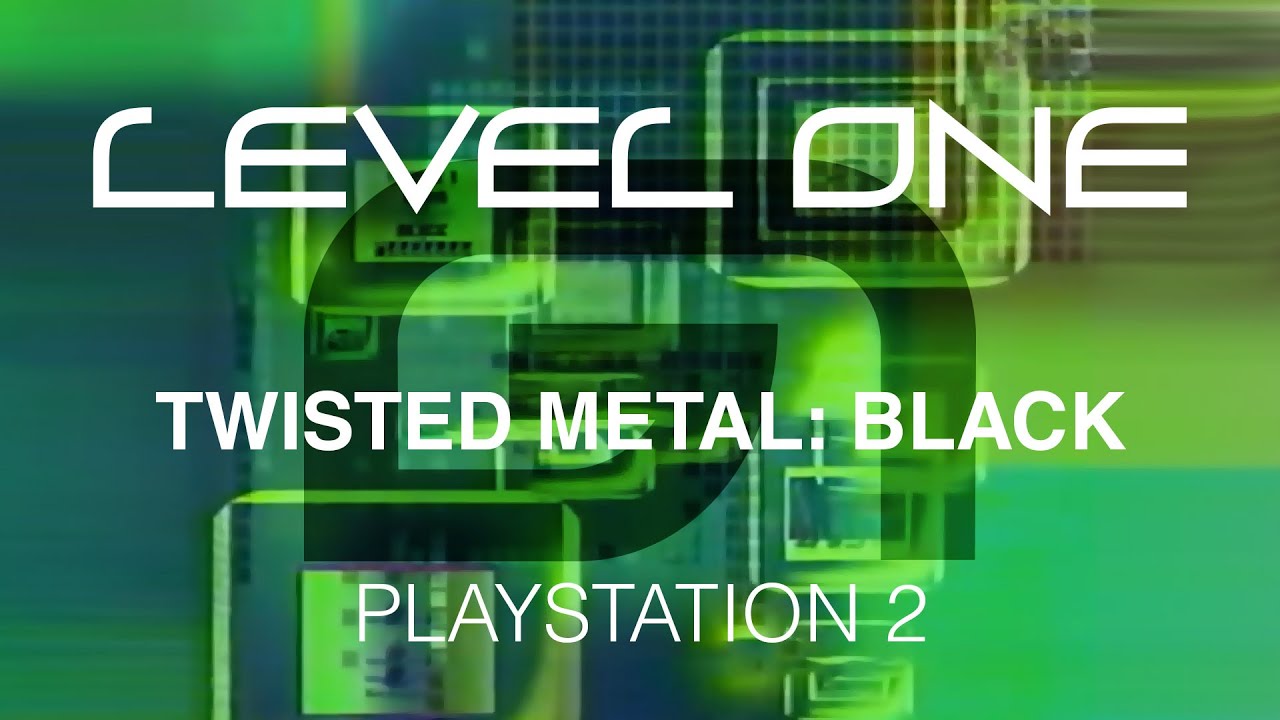 Level one - Twisted Metal: Black - Playstation 2 (avec Alex Nassar)