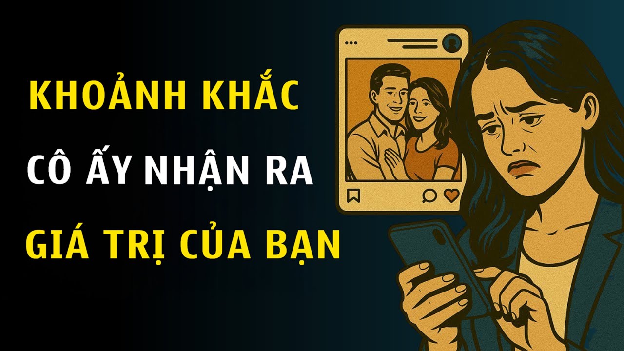 Khoảnh Khắc Cô Ấy Bắt Đầu Thật Sự Nhận Ra Giá Trị Của Bạn | Chủ Nghĩa Khắc Kỷ