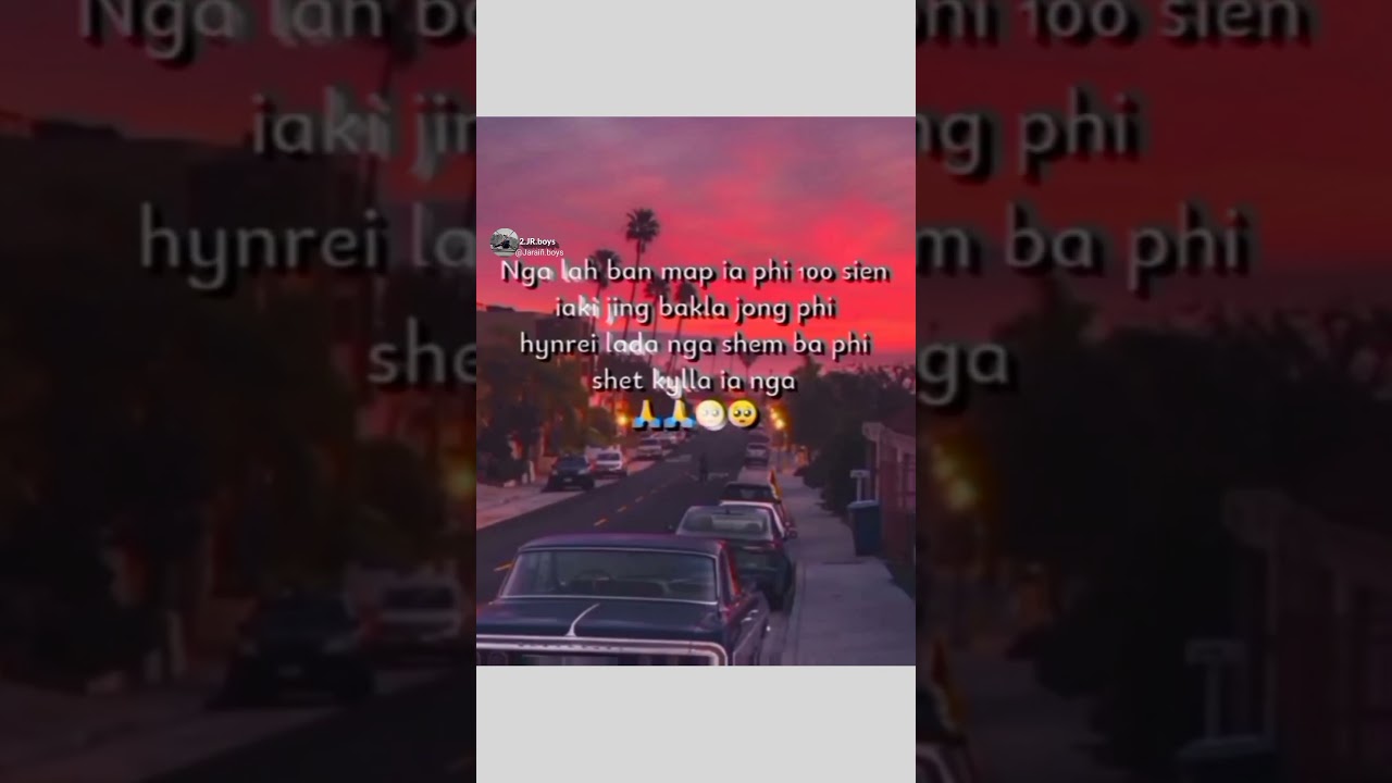 Nga lah bam map ia phi 100 sien, khasi quotes whatsapp status