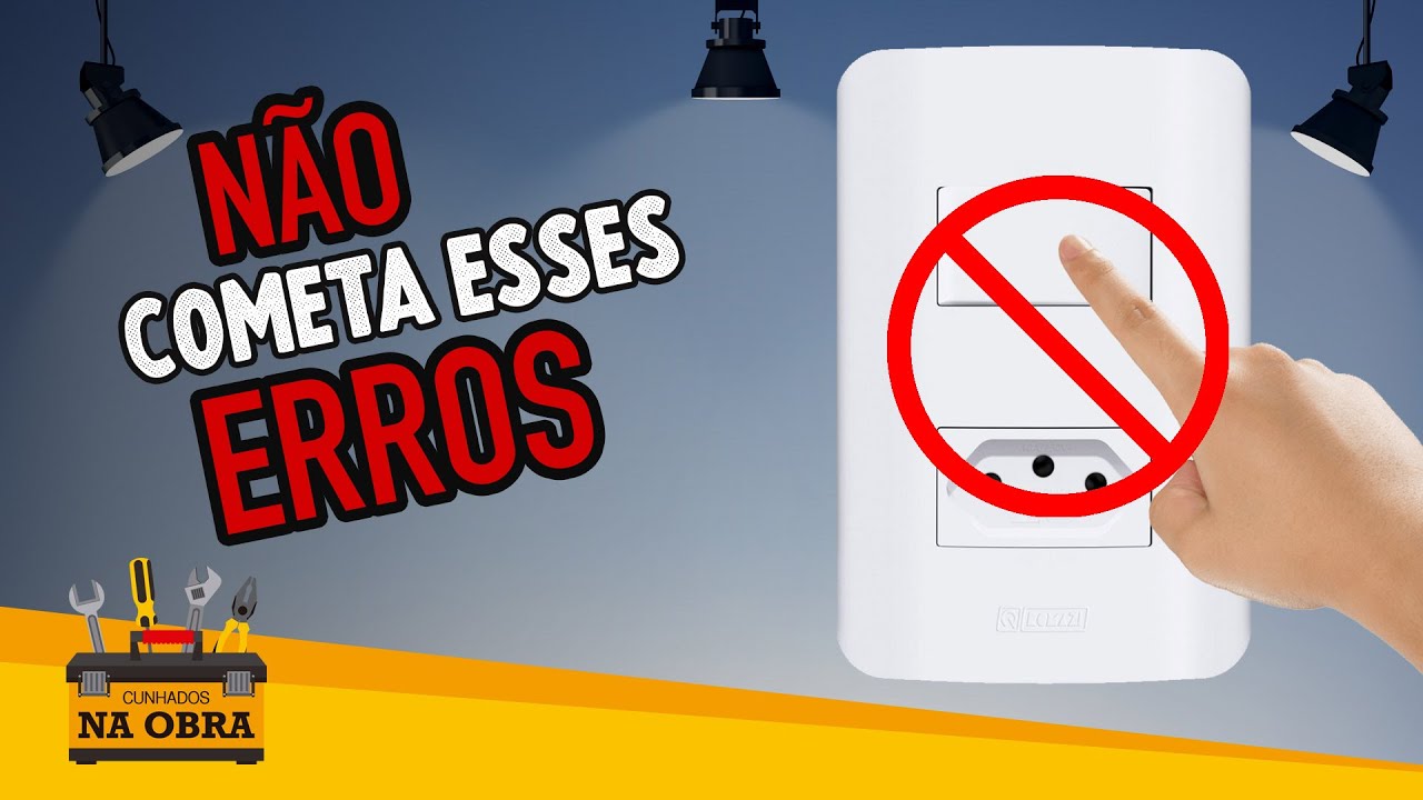 Principais ERROS na Instalação de Interruptor com Tomada