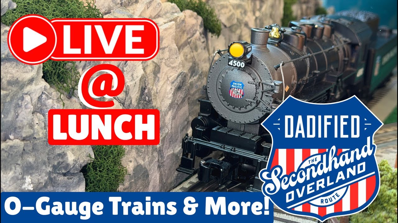 LIVE with DADIFIED!  O-Gauge Trains & More!