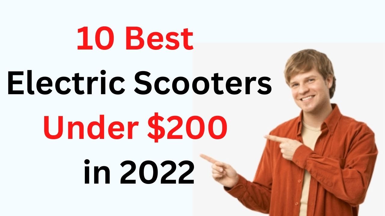10 Best Electric Scooters Under $200 in 2022 | Electric Ride Blog