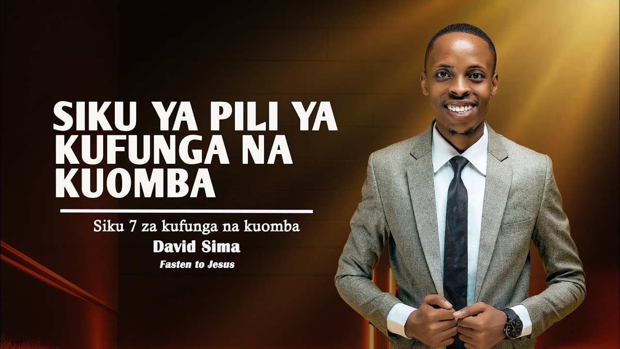 LIVE : SIKU YA PILI YA KUFUNGA NA KUOMBA NA KUOMBEA MAHUSIANO NA NDOA | DAVID SIMA