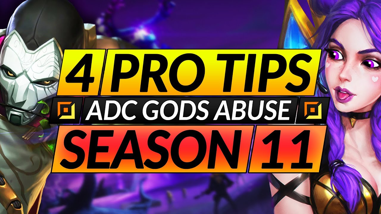 How to be the BEST ADC IN SEASON 11 - 4 Tips to HARD CARRY and RANK UP - LoL Pro Guide