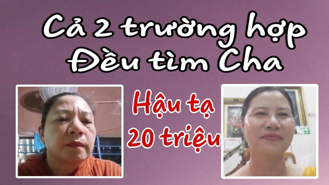 Con Thương Cha nhiều. Rất khao khát được gọi tiếng Cha. Mong CĐ giúp đỡ. Hậu tạ 20 triệu.