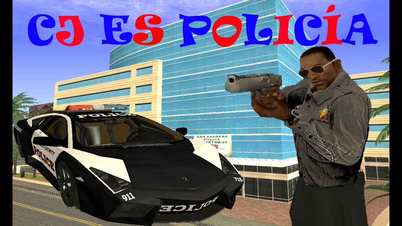 GTA San Andreas Loquendo - CJ es Policía