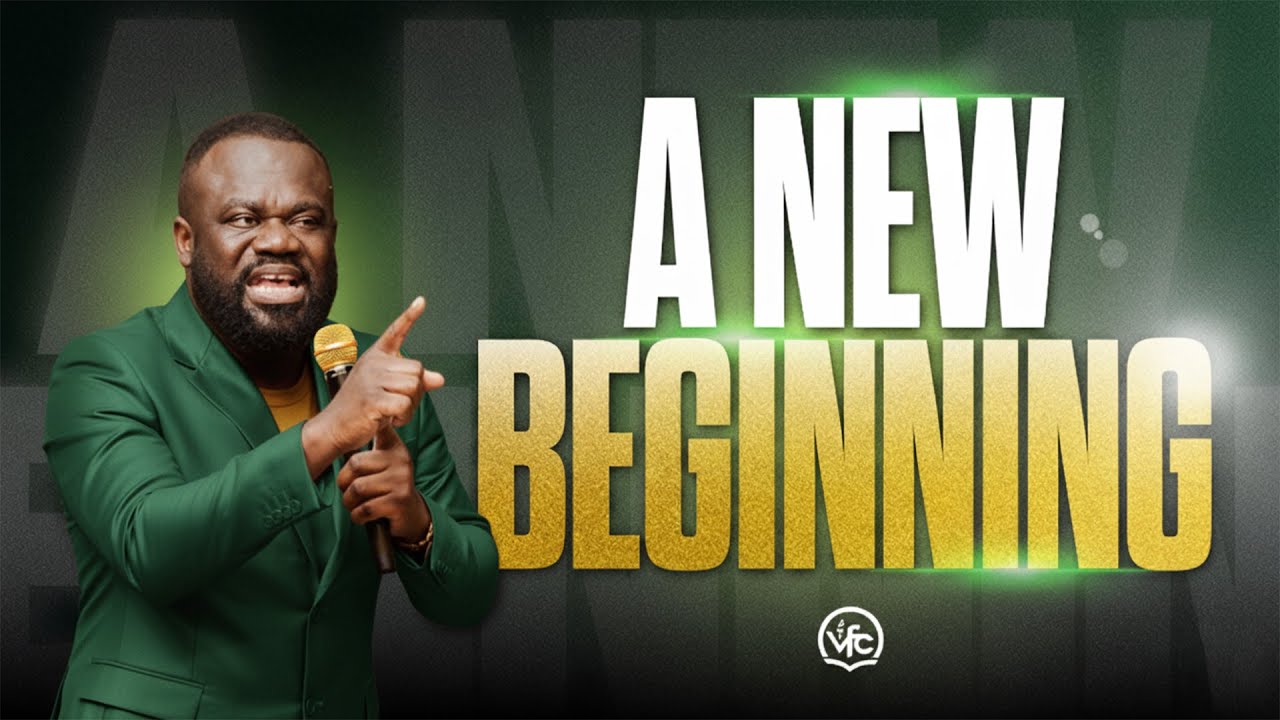 A New Beginning | 9.7.25 | Dr Seth Amoah-Boateng | Victory Faith Chapel International