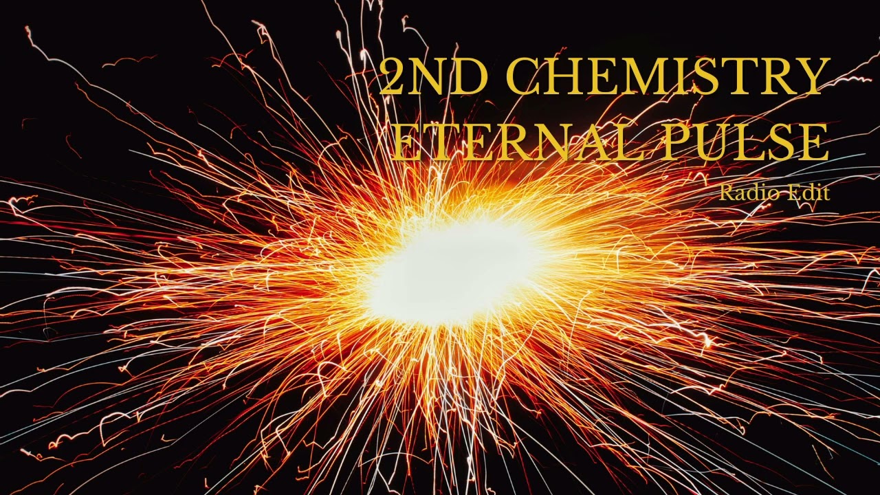 2nd Chemistry - Eternal Pulse