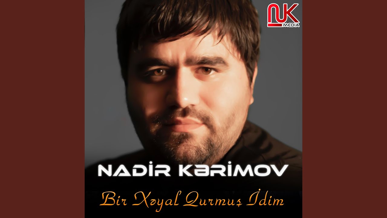 Bir Xəyal Qurmuş İdim