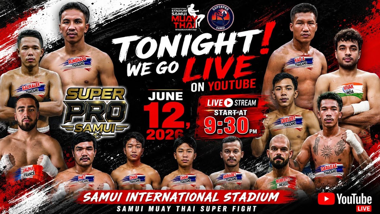 🔥🔥Live now 🔥🔥 From SAMUI THAILAND,🇹🇭 June 12,2026🥊 Samui International Muaythai Boxing Stadium & Gym