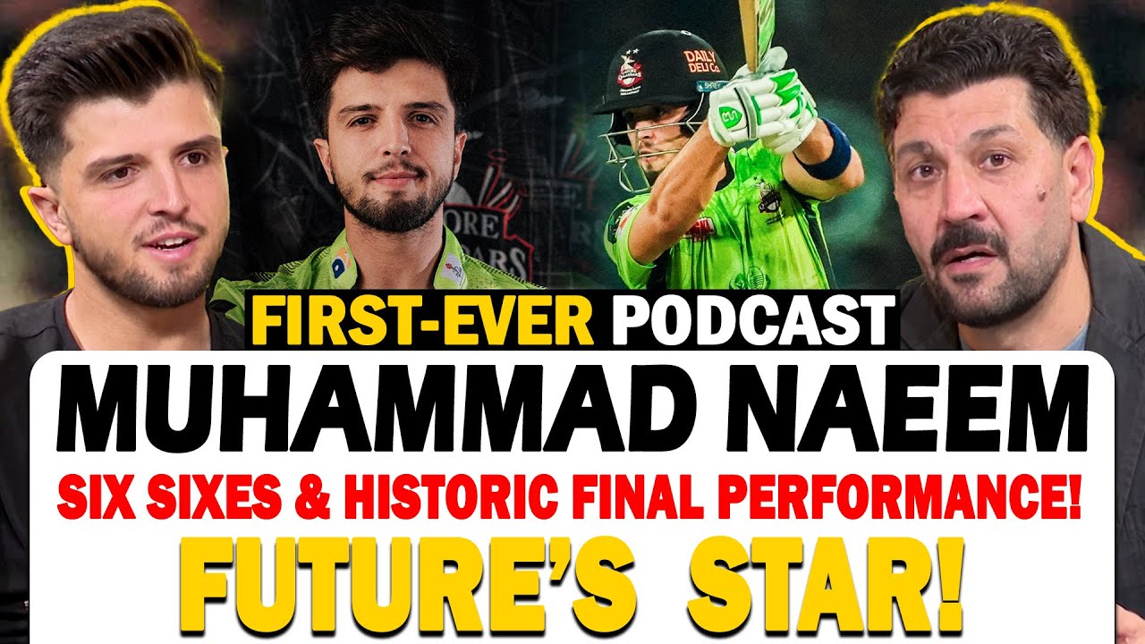 Muhammad Naeem's First-Ever Podcast | Future's Star | Six Sixes & Historical Final Performance