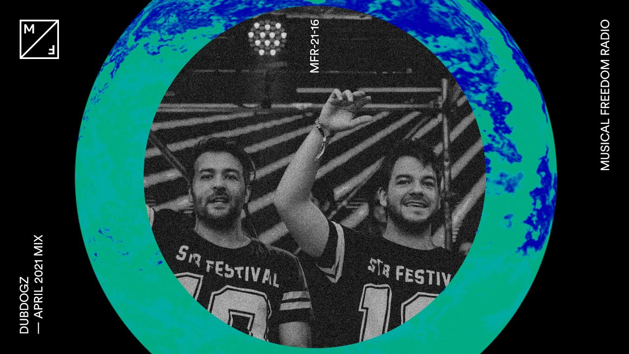 Dubdogz mixing new Vintage Culture, Gorgon City, Alesso, KREAM  (Musical Freedom Radio April)
