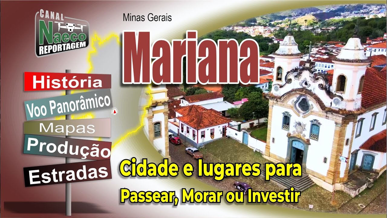 Mariana - MG - Cidade e Lugares para Passear, Morar e Investir