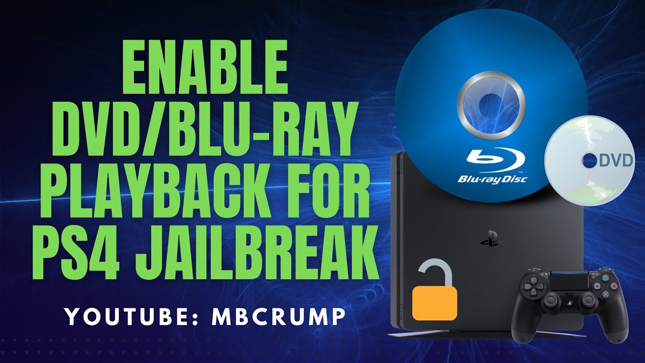 Enable DVD/BLU-RAY Discs on a Jailbroken PS4 (without activating)