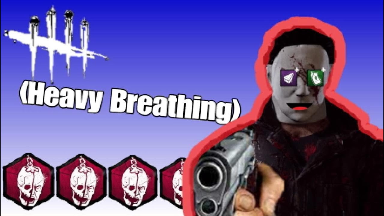 Toxic Myers . EXE / dead by daylight