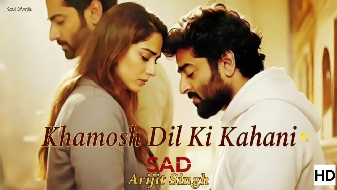 Khamosh Dil Ki Kahani - 2025 New Song , Arijit Singh, Bollywood Hindi, Official Song...