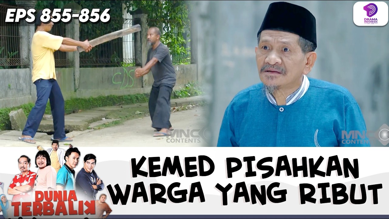 USTAD KEMED NGAMUK! LIAT WARGANYA ADA YANG RIBUT !! | DUNIA TERBALIK | EPS.855-856 (6/6)