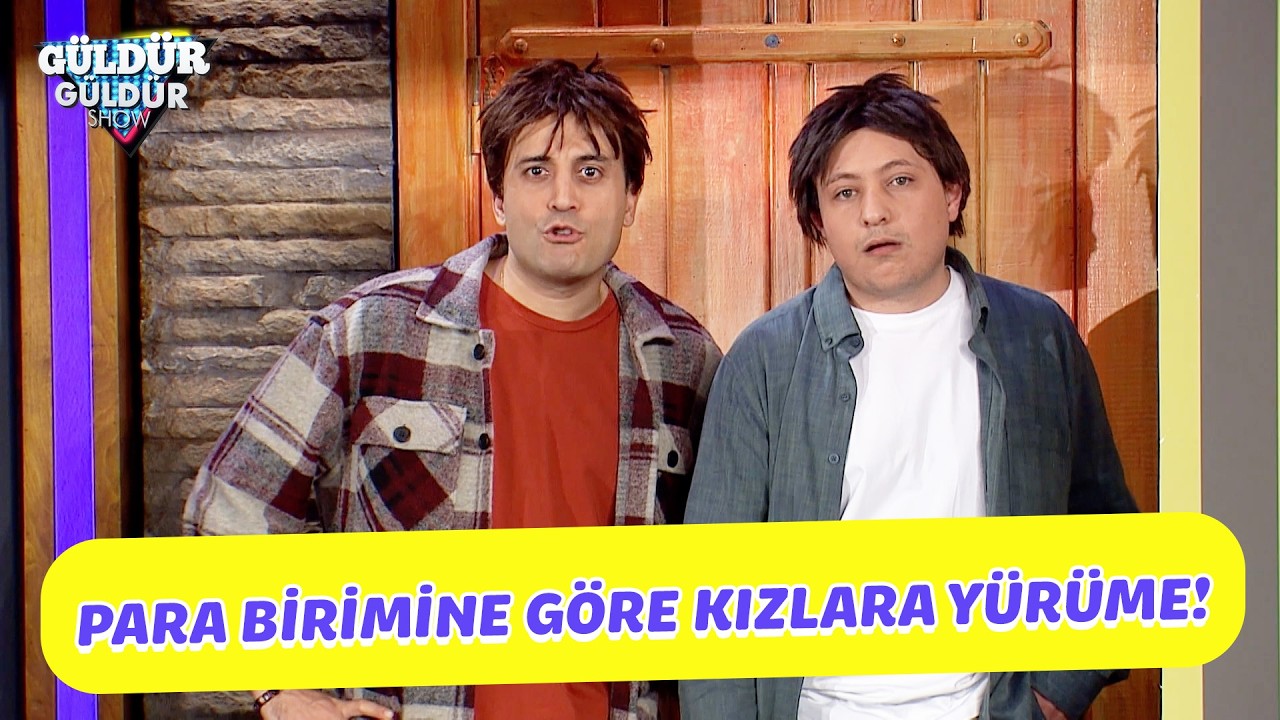 Para Birimine Göre Kızlara Yürüme! - Güldür Güldür Show