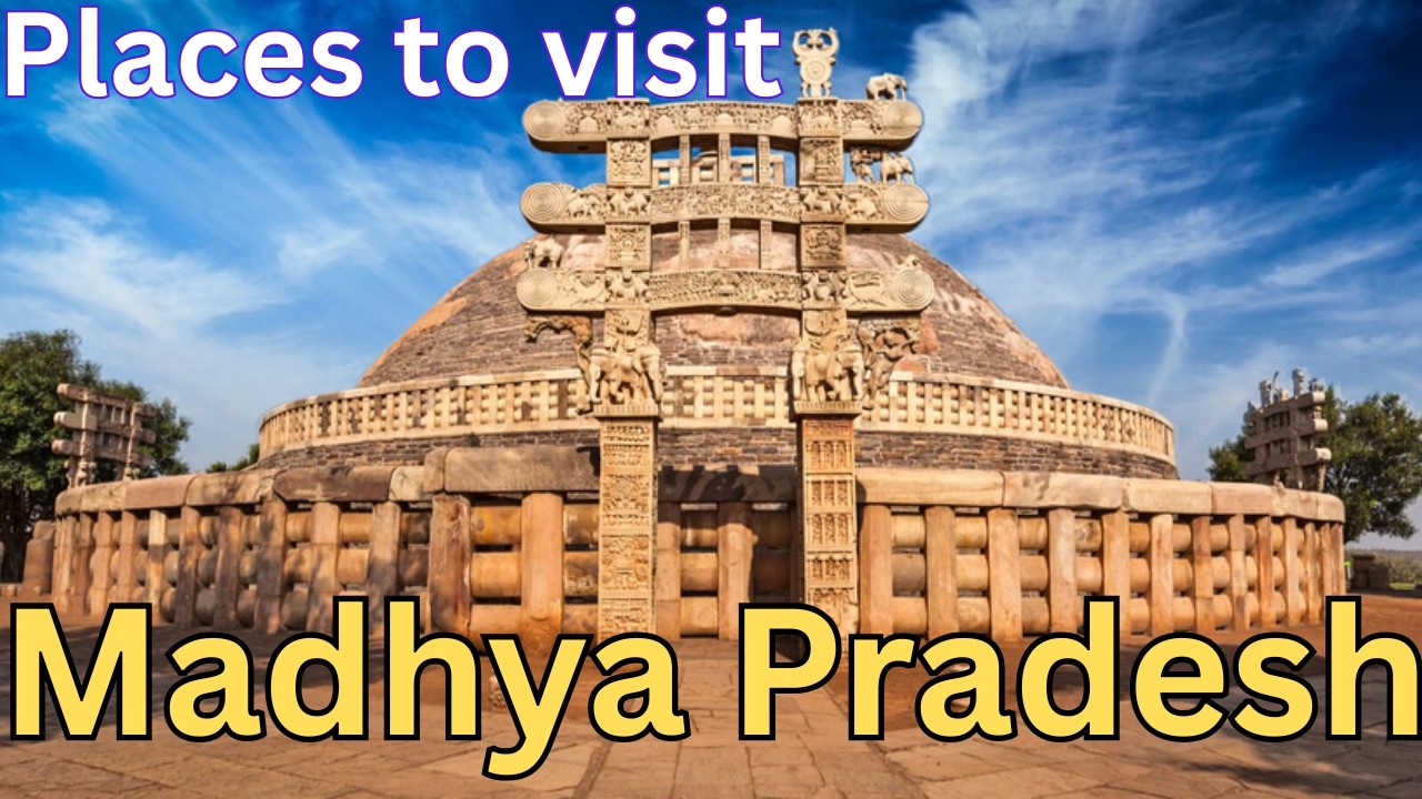 मध्य प्रदेश घूमने की सबसे Best Places | Famous + Hidden Locations