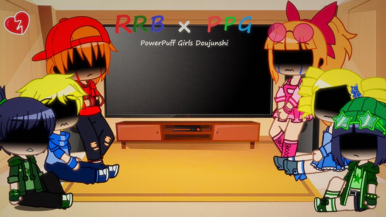 °past ppg and rrb react to their future self° //ORIGINAL\\ (PPGD)
