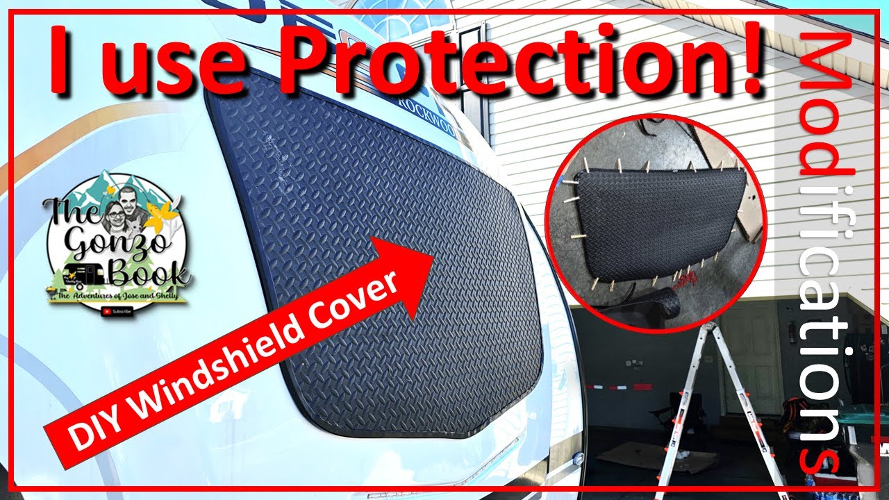 M09-24 Protect Your RV Windshield with This Easy DIY Cover - No Sewing Required!“