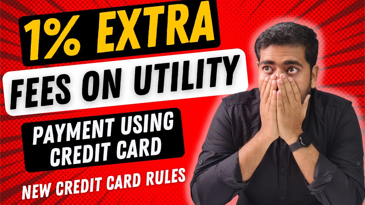 1% Extra Fees on Utility Payments Using Credit Cards | Why Banks Are Behind the Utility Category 🔥