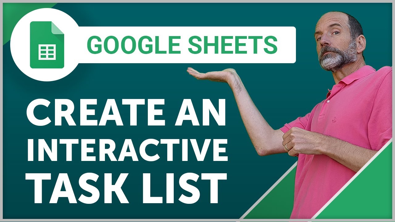 Google Sheets - Create an Interactive Task List