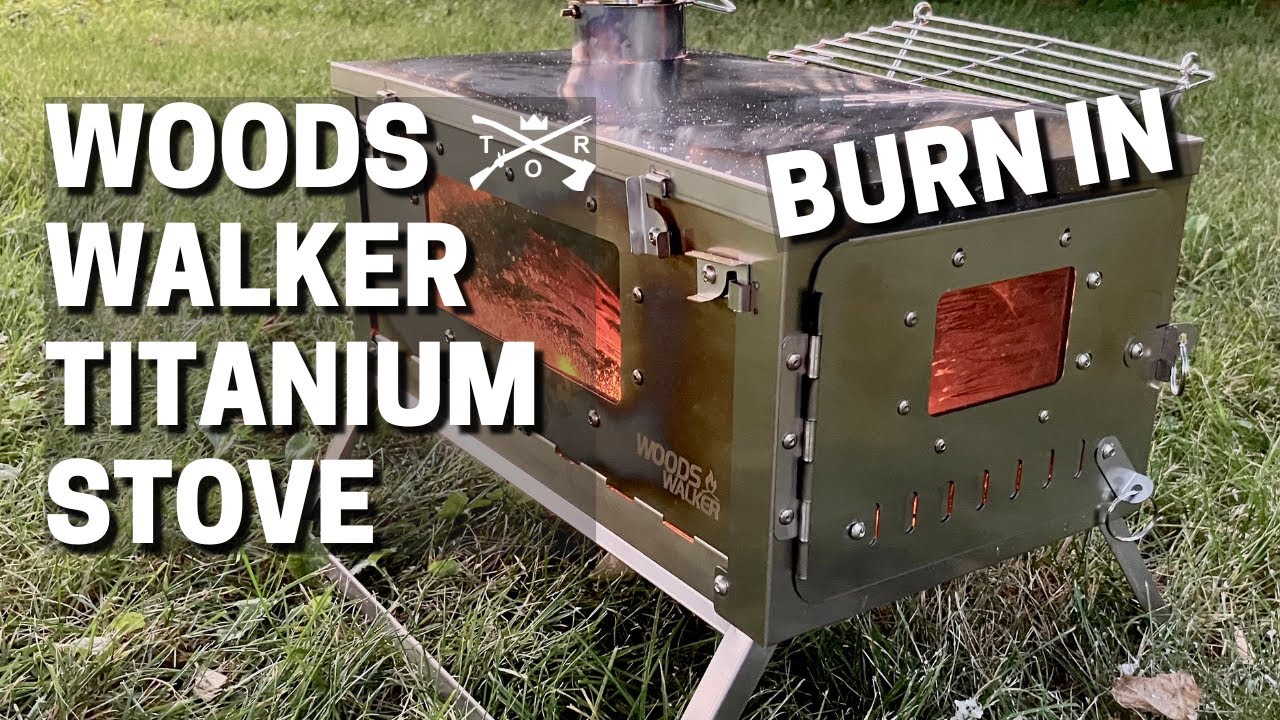 WOODS WALKER STOVE PART 2 | UNBOXING & BURN IN