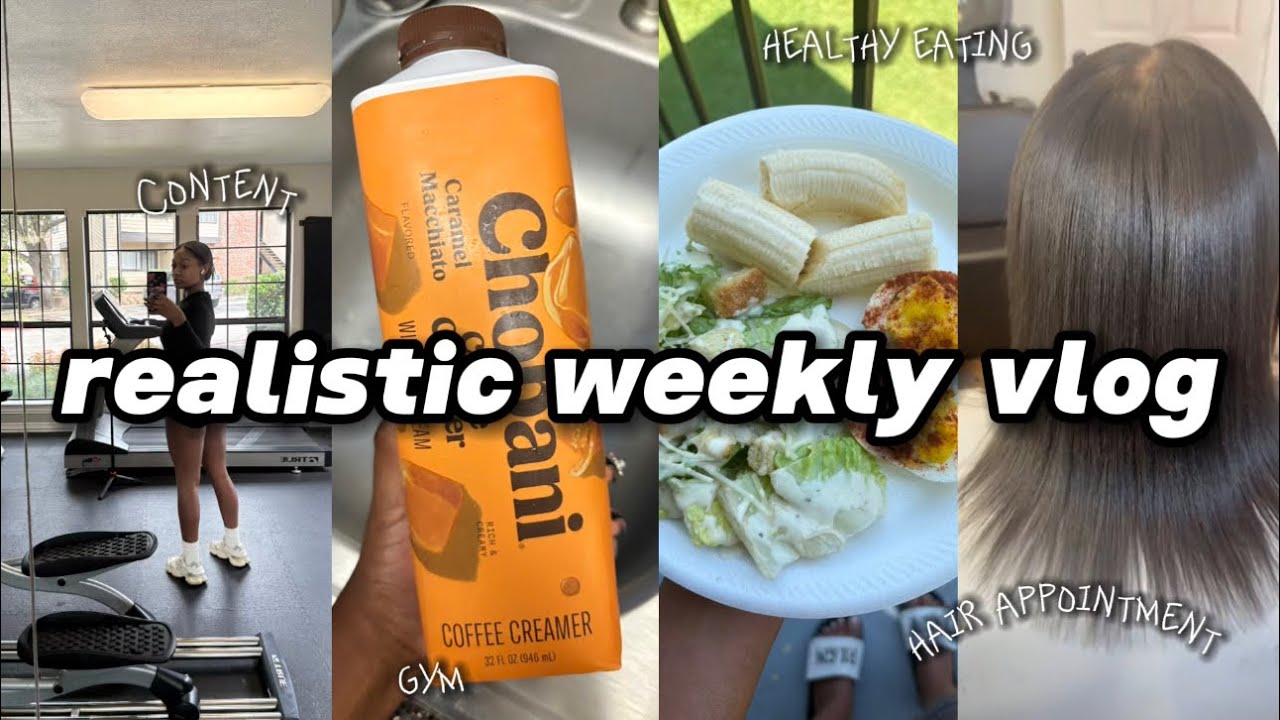 realistic week in my life : gym,  my 9-5,  hair appointment 