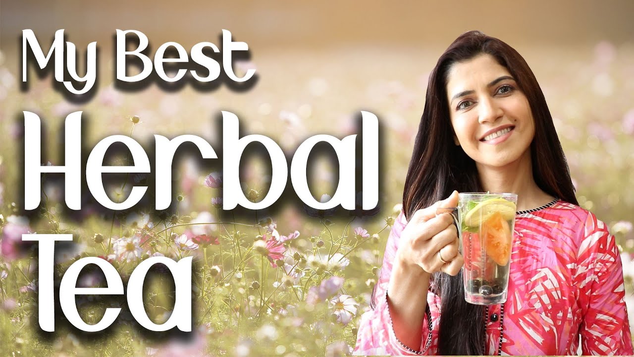 My Best Herbal Tea - Ghazal Siddique