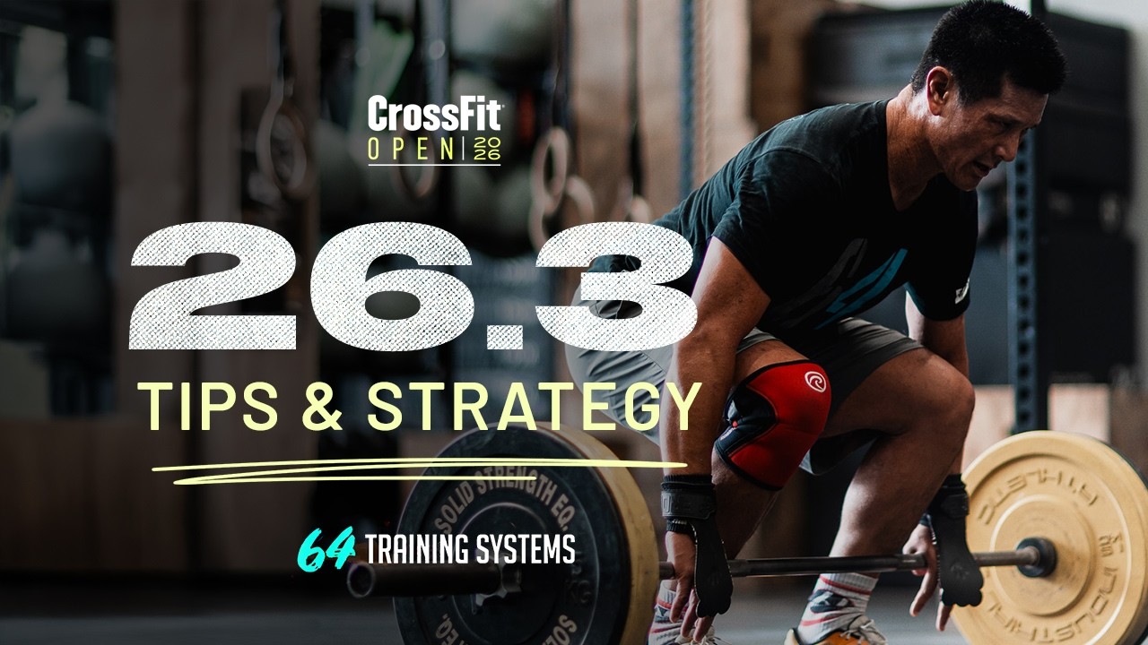 CrossFit Open 26.3 Tips & Strategies | 64 Training Systems