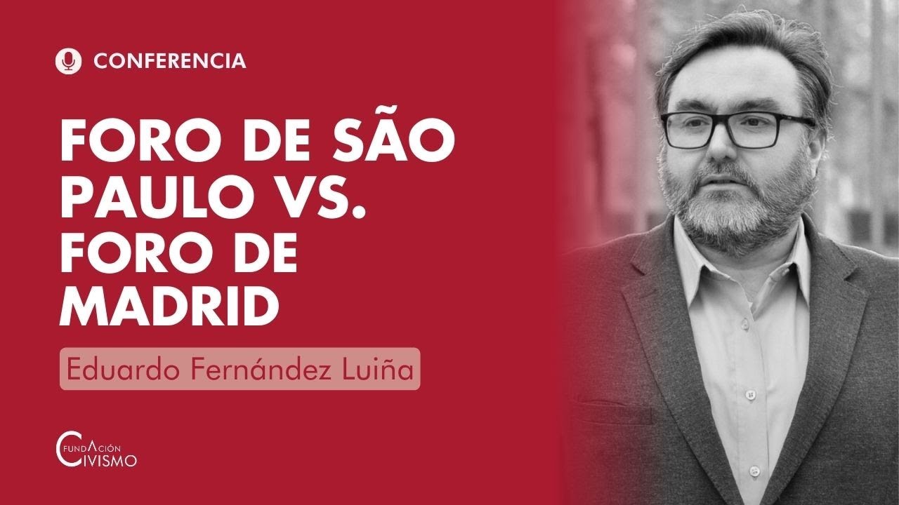 Foro de SÃO PAULO vs Foro de MADRID 🔴 Eduardo Fernández Luiña | Universidad de Verano 2021