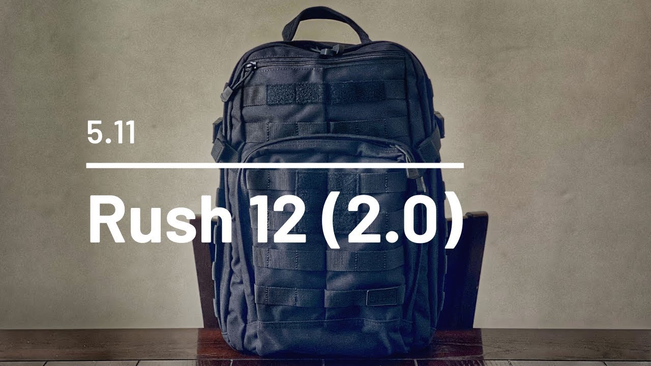5.11 Rush 12 2.0 Review - Solid Budget Friendly EDC Backpack