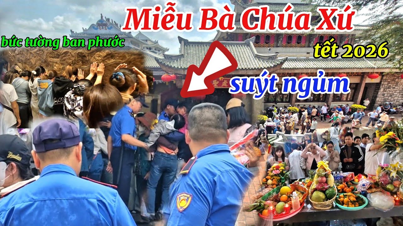 Có Biến chị gái suýt ngủm bức tường ban phước hàng triệu người về chùa bà chúa xứ núi sam tết 2026