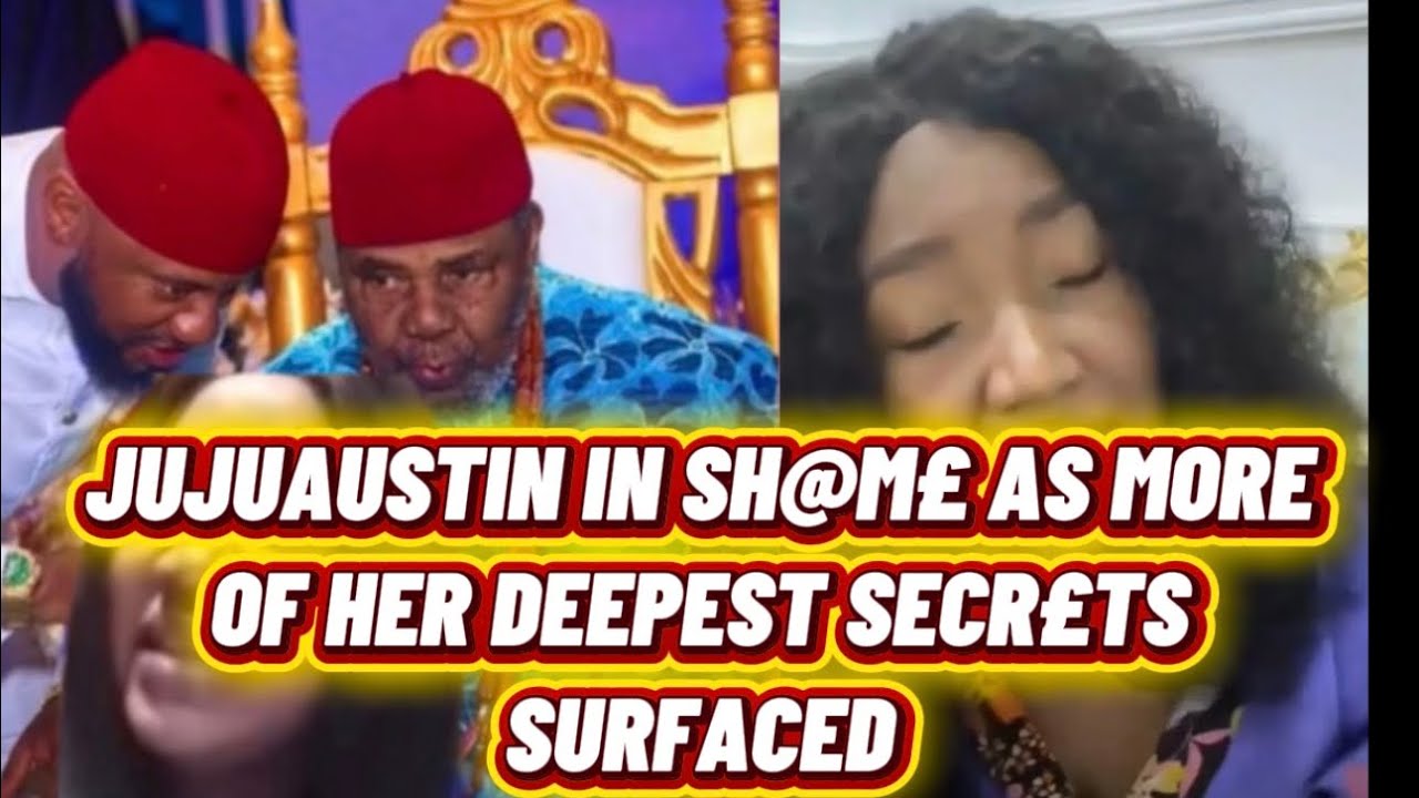 JUJUAUSTIN IN SH@M£ AS MORE OF HER DEEPEST SECR£TS SURFACED 