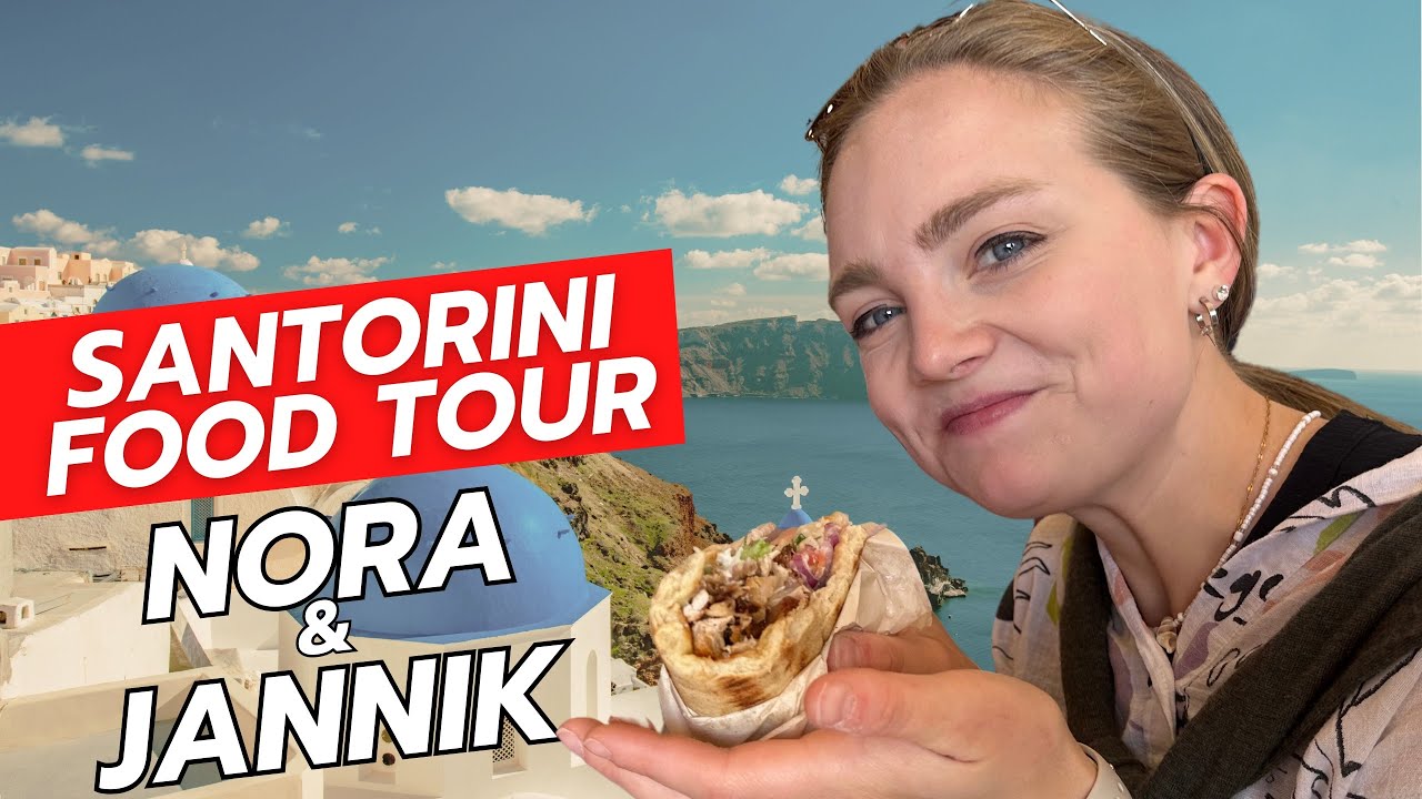 GREEK FOODTOUR #1 | So schmeckt Santorini | NORA & JANNIK