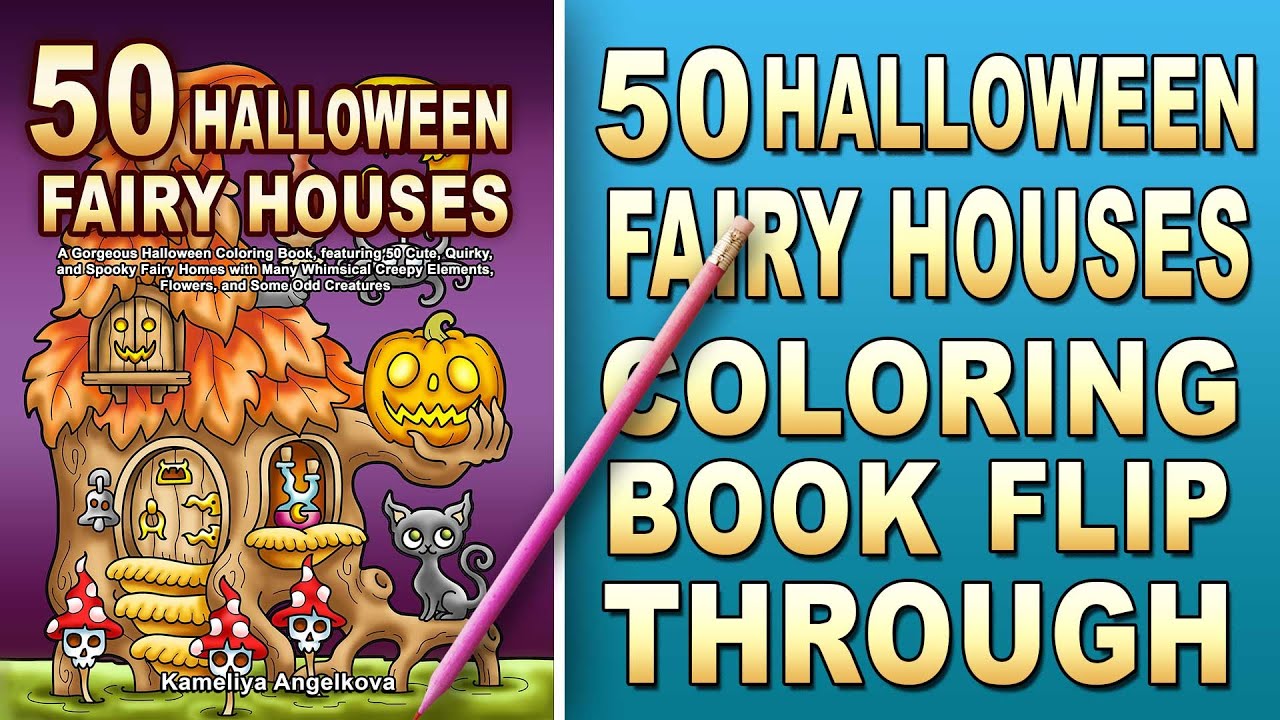 50 HALLOWEEN FAIRY HOUSES - Adult Coloring Book Flip Through, New Halloween Coloring Book
