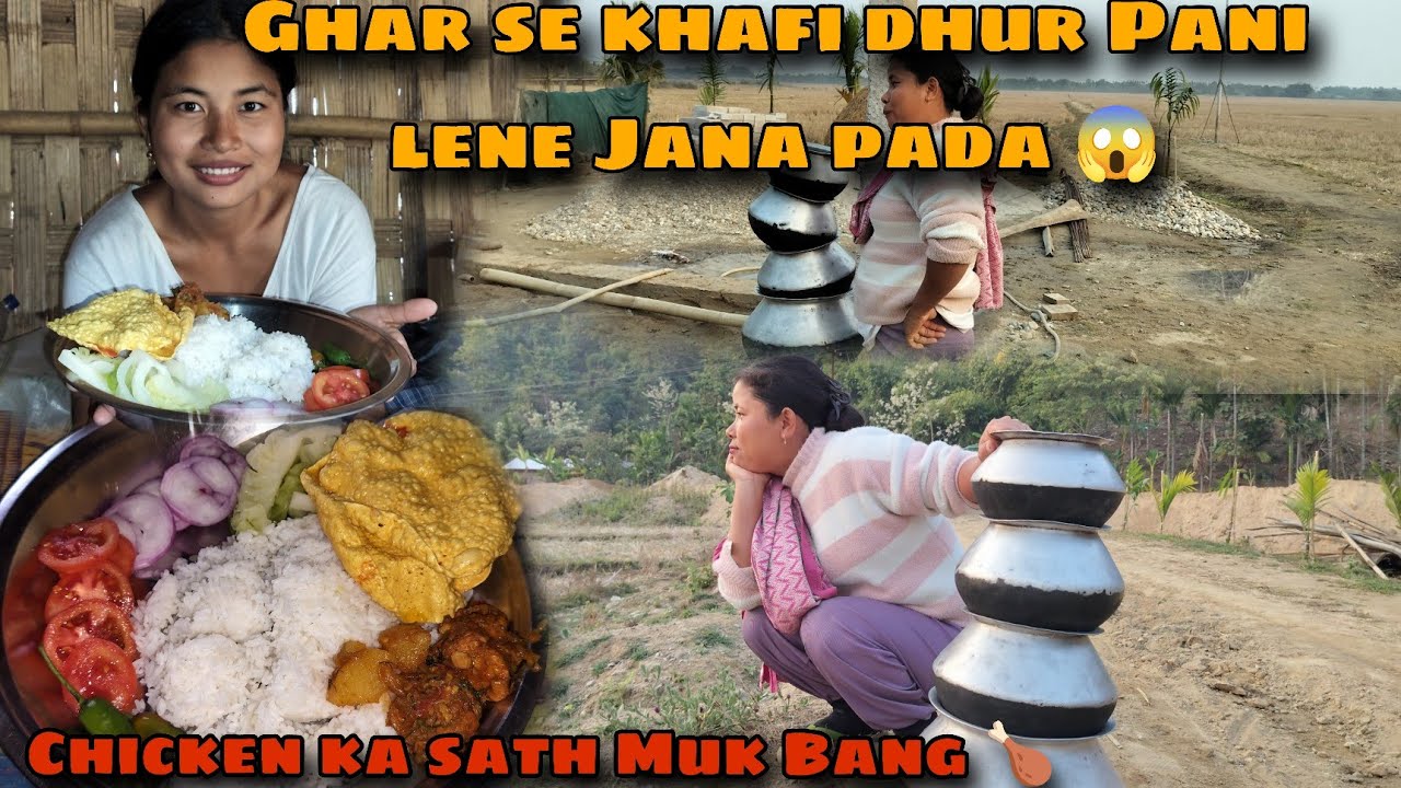 Ghar se khafi dhur Pani lene Jana pada 😱. Bohut dino ke baad Muk Bang 🍗