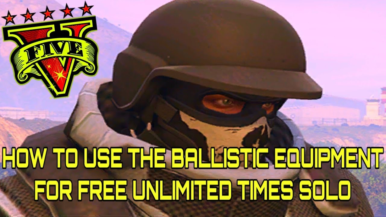 (GTA 5) HOW TO USE THE BALLISTIC EQUIPMENT FOR FREE 100% SOLO