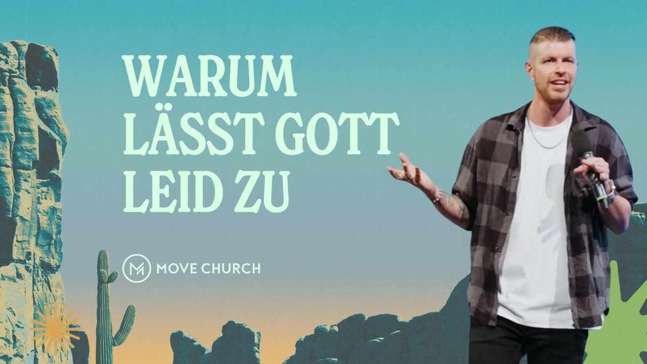 Warum lässt Gott Leid zu? | Antonio Weil | Move Church