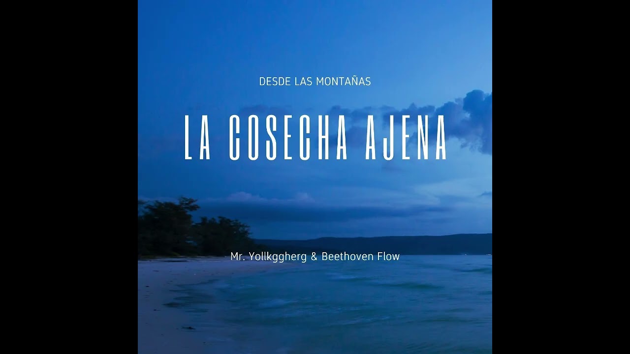 La cosecha ajena - Oficial Music Video