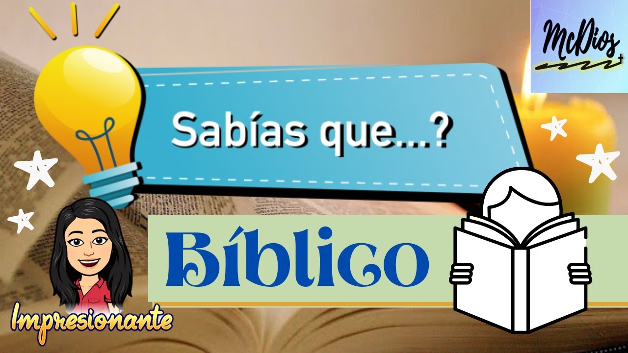 ¿SABÍAS QUE? BÍBLICO/Curiosidades de la Biblia