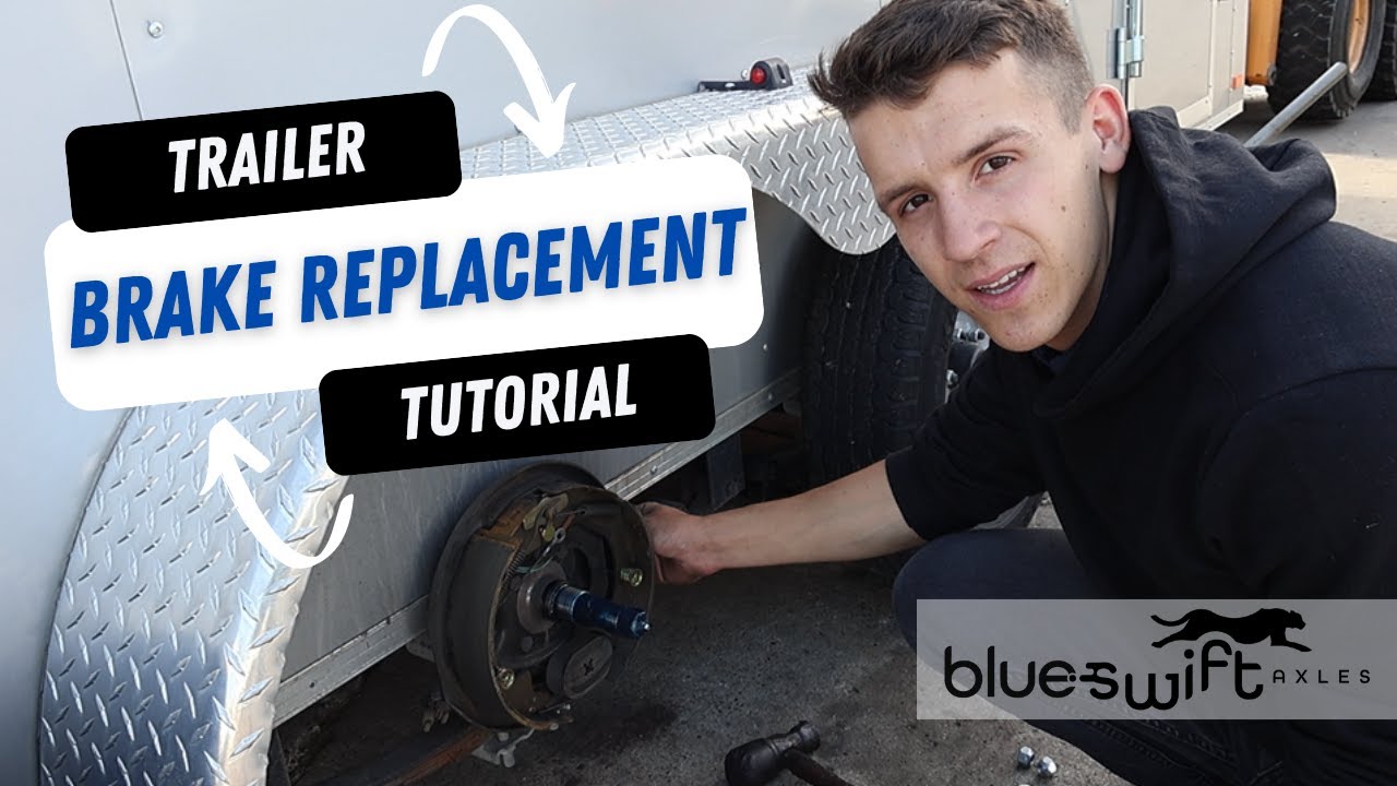 How to Replace Your Trailer Brakes – Step-by-Step Tutorial