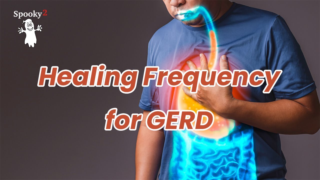 Healing Frequency for GERD - Spooky2 Rife Frequencies