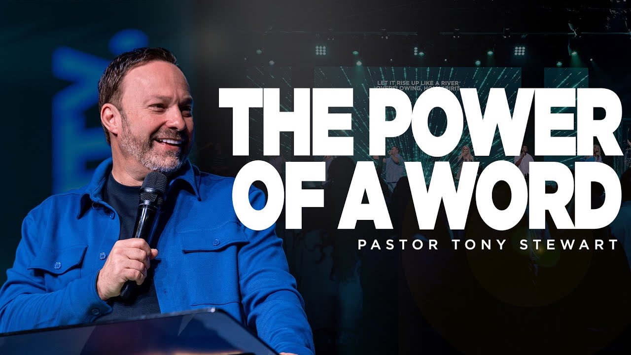 The Power of a Word | Pastor Tony Stewart